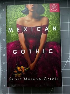 Mexican Gothic by Silvia Moreno-Garcia - Hardcover